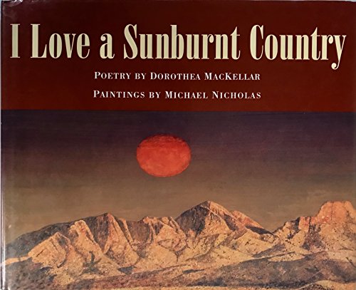 I Love a Sunburnt Country - Dorothea Mackellar