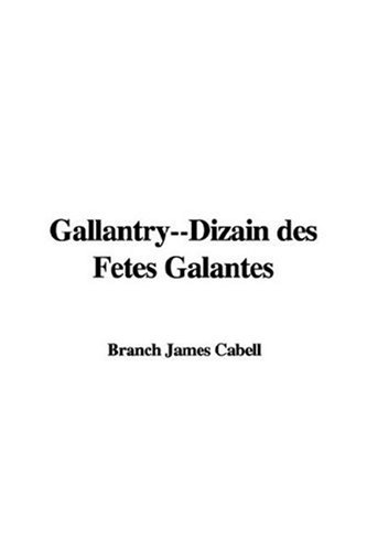 Gallantry - James Branch Cabell