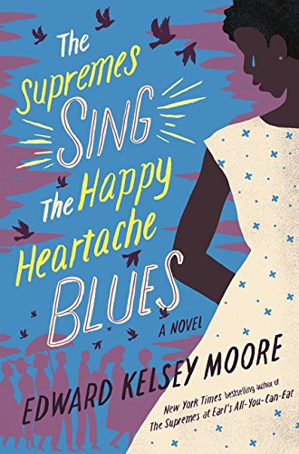 Edward Kelsey Moore-The Supremes sing the happy heartache blues