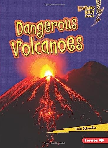 Lola M. Schaefer-Dangerous Volcanoes