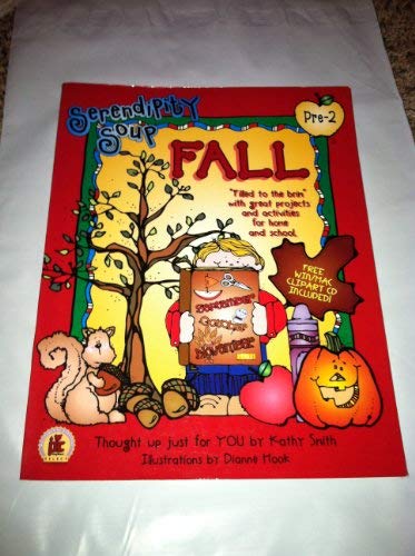 Serendipity Soup Pre-K Fall - Kathy Smith