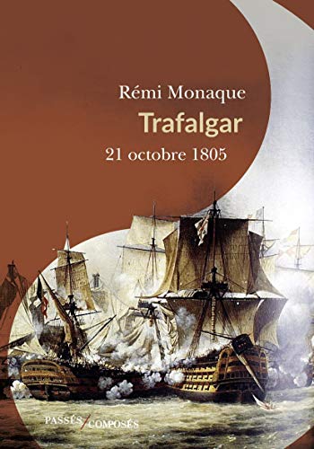 Trafalgar - Rémi Monaque