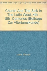 S. Lake-Church and the Sick in Latin West (4th-8th Centuries).