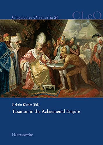 Kristin Kleber-Taxation in the Achaemenid Empire