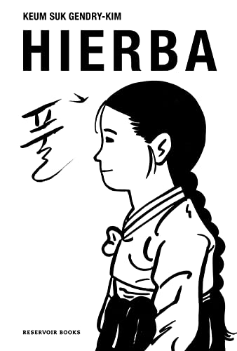 Hierba / Grass - Keum Suk Gendry-Kim