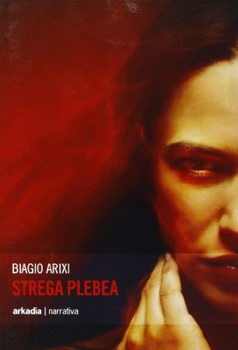 Biagio Arixi-Strega plebea