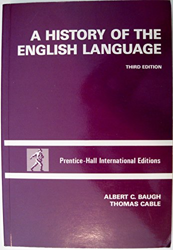 Albert C. Baugh-A history of the English language.