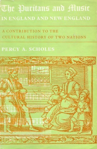 Percy A. Scholes-Puritans and Music in England and New England (Oxford Reprints)