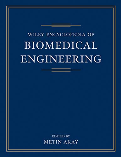 Metin Akay-Wiley Encyclopedia of Biomedical Engineering, 6-Volume Set
