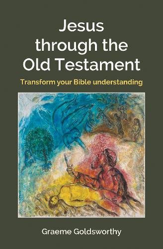 Jesus Through the Old Testament - Graeme Goldsworthy