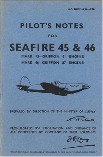 Air Ministry-Supermarine Seafire 45 -Pilot's Notes