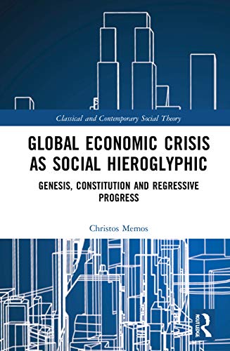 Global Economic Crisis As Social Hieroglyphic - Christos Memos