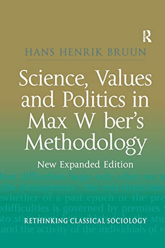 Hans Henrik Bruun-Science, Values and Politics in Max Weber's Methodology