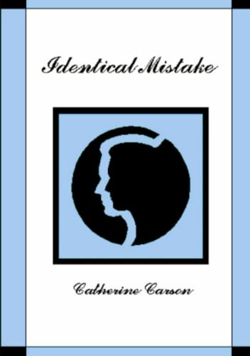 Identical Mistake - Catherine Carson