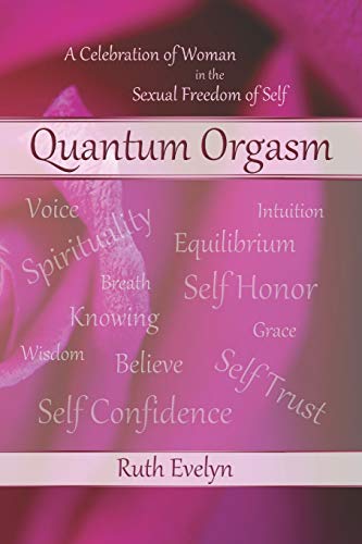 Ruth Evelyn-Quantum orgasm