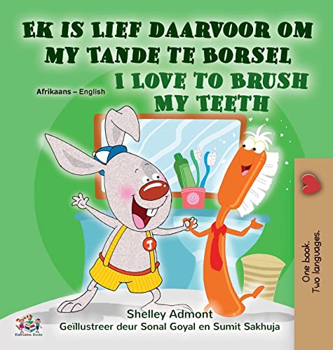 I Love to Brush My Teeth (Afrikaans English Bilingual Children's Book) - Shelley Admont