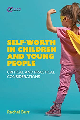 Rachel Burr-Self-Worth in Children and Young People