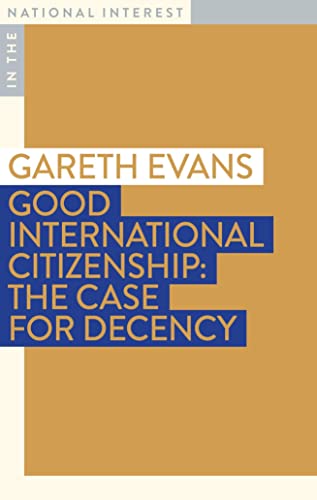 Good International Citizenship - Gareth Evans