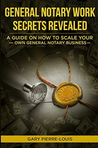 Gary Pierre-Louis-General Notary Secrets Revealed