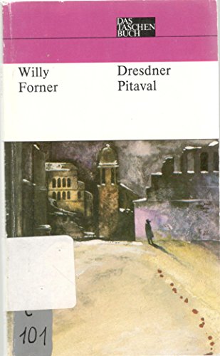 Dresdner Pitaval - Willy Forner