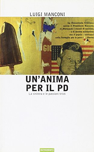Luigi Manconi-Un'anima per il Pd