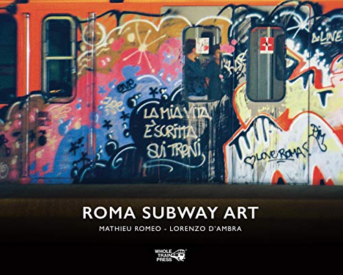 Mathieu Romeo-Roma Subway Art. Ediz. Illustrata