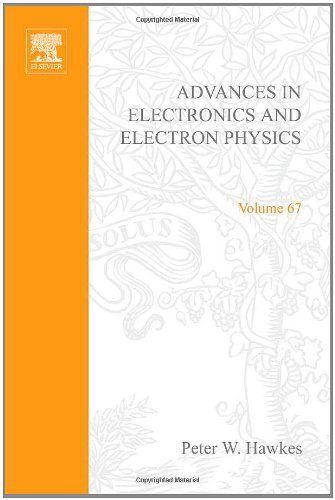 Advances in Electronics and Electron Physics (Advances in Imaging and Electron Physics) - Peter W. Hawkes