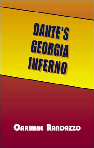 Dante's Georgia Inferno - Carmine Randazzo