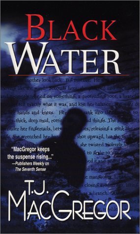 T. J. MacGregor-Black water