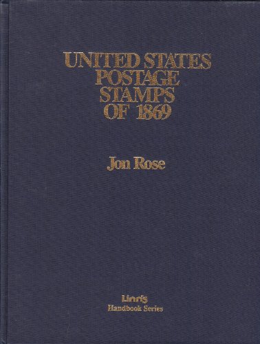Linn's United States postage stamps of 1869 - Jon Rose
