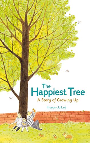 The Happiest Tree - Hyeon-Ju Lee