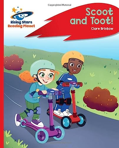Reading Planet - Scoot and Toot! - Red C - Clare Bristow