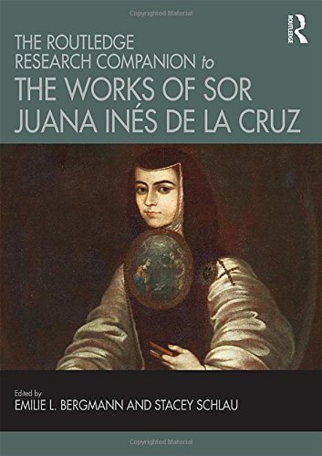 Emilie L. Bergmann-Routledge Research Companion to the Works of Sor Juana inés de la Cruz