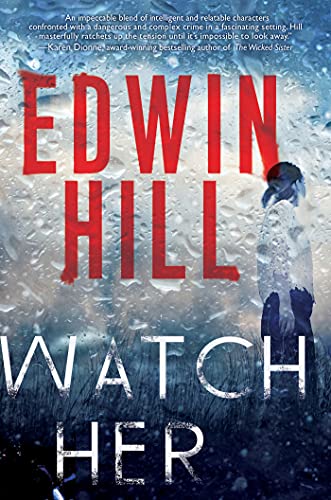 Edwin Hill-Watch Her