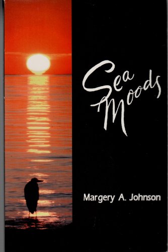 Sea moods - Margery A. Johnson