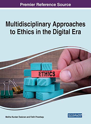Multidisciplinary Approaches to Ethics in the Digital Era - Meliha Nurdan Taskiran