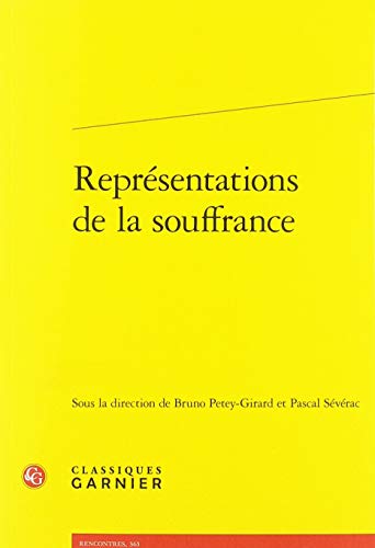 Representations de la Souffrance - Bruno Petey-Girard