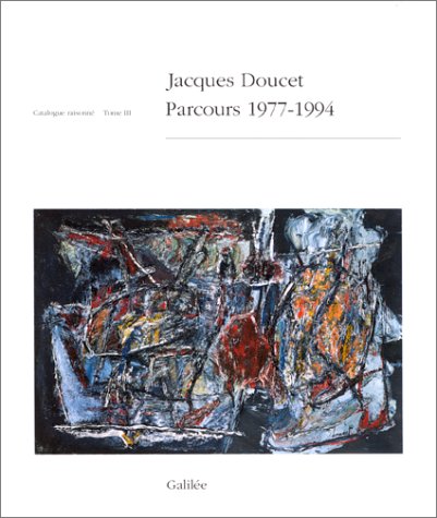 Jacques Doucet, catalogue raisonné, tome 3
