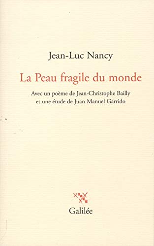 La peau fragile du monde - Jean-Luc Nancy