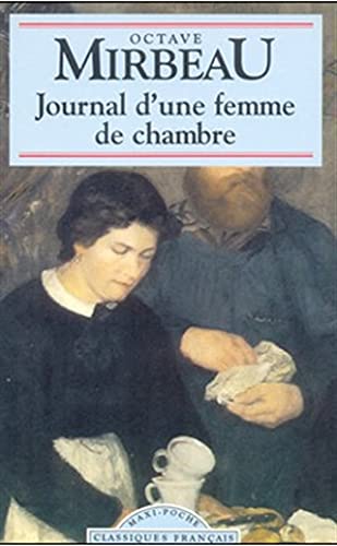 Journal D'Une Femme de Chambre (World Classics) - Octave Mirbeau