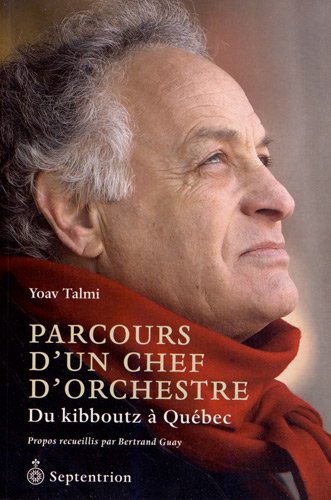 Yoav Talmi-Parcours d'un chef d'orchestre