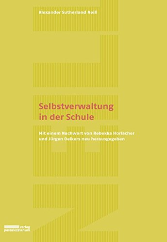 Alexander Sutherland Neill-Selbstverwaltung in der Schule