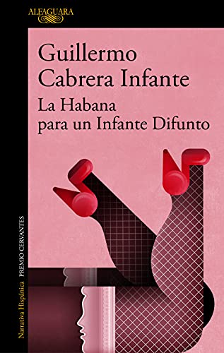 Habana para un Infante Difunto / Infante's Inferno - Guillermo CABRERA INFANTE