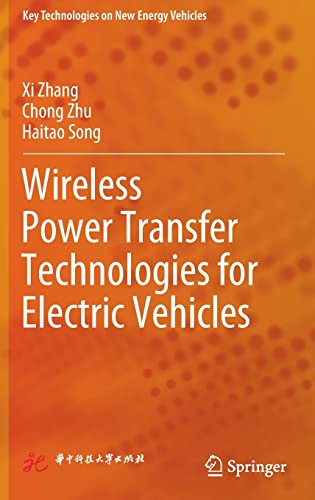 Xi Zhang-Wireless Power Transfer Technologies for Electric Vehicles