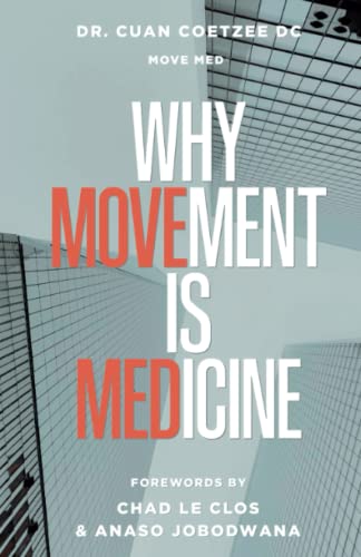 Why Movement Is Medicine - Cuan Coetzee