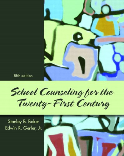School counseling for the twenty-first century - Stanley B. Baker