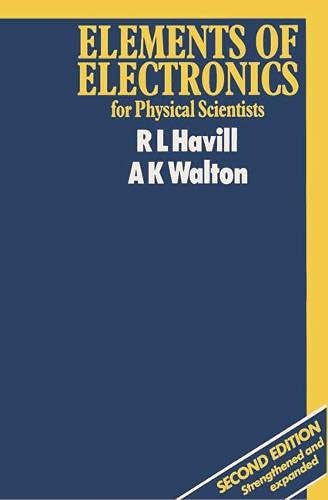R. L. Havill-Elements of Electronics for Physical Scientists