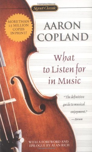 What to Listen for in Music - Aaron Copland