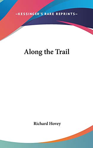 Along the Trail - Richard Hovey