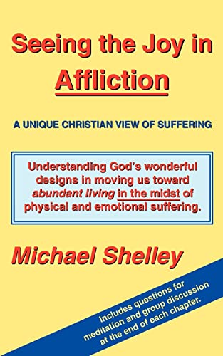 Seeing the Joy in Affliction - Michael Shelley